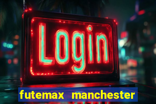 futemax manchester united ao vivo